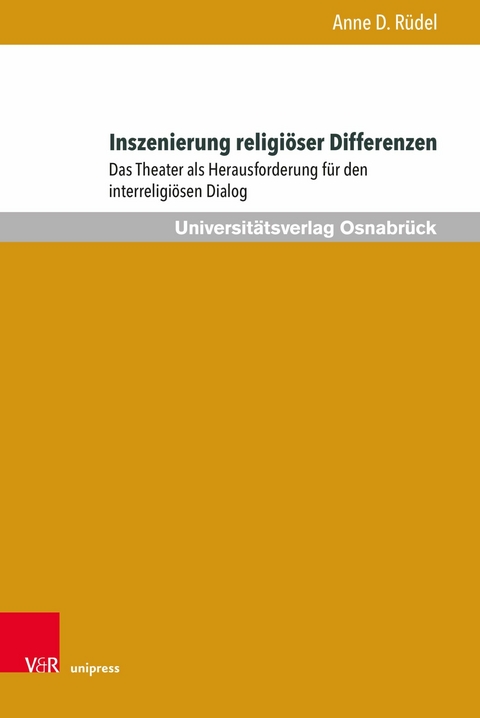 Inszenierung religi&ouml;ser Differenzen -  Anne D. R&uuml;del