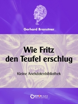Wie Fritz den Teufel erschlug. - Gerhard Branstner