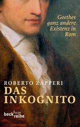 Beck'sche Reihe / Das Inkognito - Roberto Zapperi