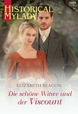 Die schöne Witwe und der Viscount - Elizabeth Beacon