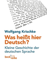 Was hei&szlig;t hier Deutsch? - Wolfgang Krischke