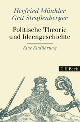 Politische Theorie und Ideengeschichte - Herfried M&uuml;nkler, Grit Stra&szlig;enberger
