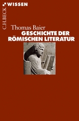 Geschichte der r&ouml;mischen Literatur - Thomas Baier