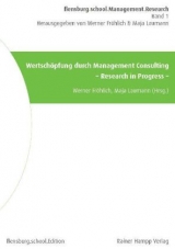 Wertsch&ouml;pfung durch Management Consulting - 