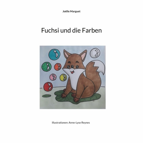 Fuchsi und die Farben - Jo&euml;lle Marguet