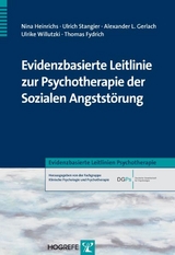 Evidenzbasierte Leitlinie zur Psychotherapie der Sozialen Angstst&ouml;rung - Ulrich Stangier, Ulrike Willutzki, Thomas Fydrich, Nina Heinrichs, Alexander Gerlach
