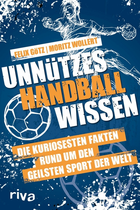 Unn&uuml;tzes Handballwissen - Moritz Wollert, Felix G&ouml;tz