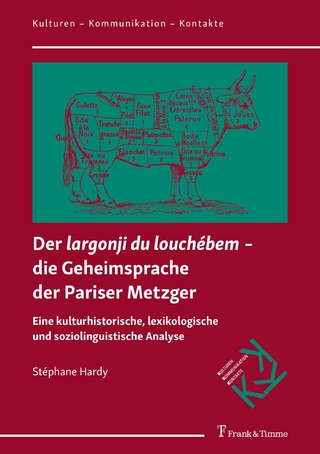 Der 'largonji du louchébem' ? die Geheimsprache der Pariser Metzger