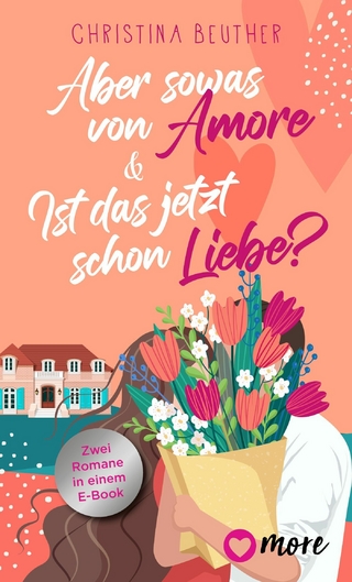 Aber sowas von Amore & Ist das jetzt schon Liebe?