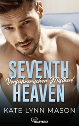Seventh Heaven &ndash; Verf&uuml;hrerischer Mistkerl - Kate Lynn Mason