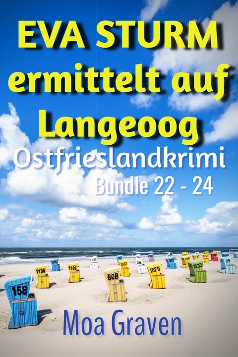 EVA STURM Bundle VIII - F&auml;lle 22 - 24 - Moa Graven