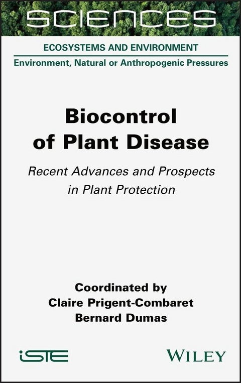 Biocontrol of Plant Disease - Claire Prigent-Combaret, Bernard Dumas