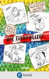 Die Tierpolizei 5. Mach' dich nicht zum Affen! - Anna B&ouml;hm