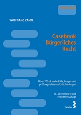 Casebook B&uuml;rgerliches Recht - Wolfgang Zankl