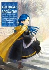 Ascendance of a Bookworm: Part 5 Volume 1 -  Miya Kazuki