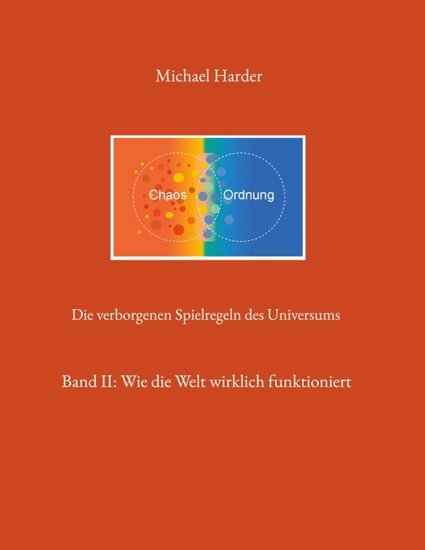 Die verborgenen Spielregeln des Universums - Michael Harder