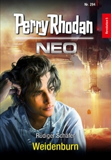 Perry Rhodan Neo 294: Weidenburn -  R&uuml;diger Sch&auml;fer