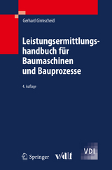 Leistungsermittlungshandbuch f&uuml;r Baumaschinen und Bauprozesse - Gerhard Girmscheid