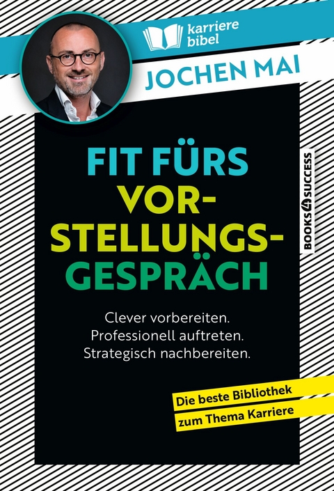 Fit fürs Vorstellungsgespräch - Jochen Mai