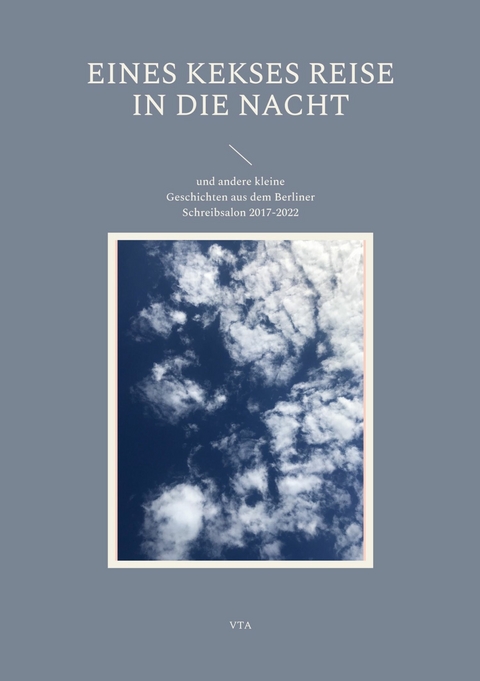 Eines Kekses Reise in die Nacht - 