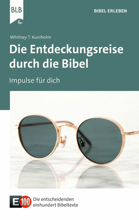 Die Entdeckungsreise durch die Bibel - Whitney T. Kuniholm