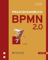 Praxishandbuch BPMN 2.0 - Jakob Freund, Bernd R&uuml;cker
