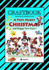 CRAFTBOOK - ZAUBERHAFTE WEIHNACHTSGESCHICHTE - MALBUCH - BASTELBUCH - SPIELEBUCH - KREATIVES ZEICHNEN -  Gabriele Andr&eacute;,  Wolfgang Andr&eacute;