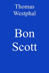 Bon Scott -  Thomas Westphal