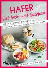 Hafer: Das Koch- und Backbuch -  Sabrina Sue Daniels