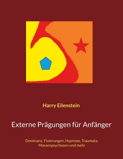 Externe Pr&auml;gungen f&uuml;r Anf&auml;nger - Harry Eilenstein