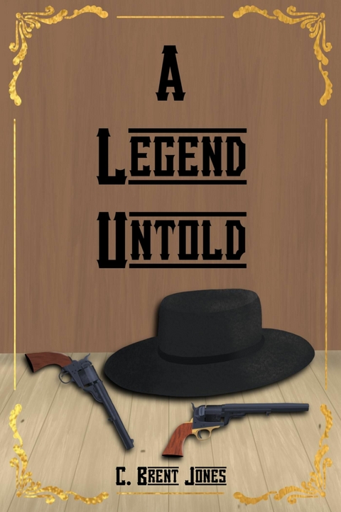 Legend Untold -  C. Brent Jones