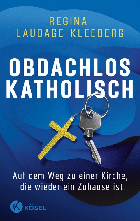 Obdachlos katholisch - Regina Laudage-Kleeberg