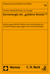 Kernenergie als "goldene Br&uuml;cke"? - Christian Waldhoff, Hanka von Aswege