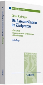 Die Assessorklausur im Zivilprozess - Dieter Kn&ouml;ringer