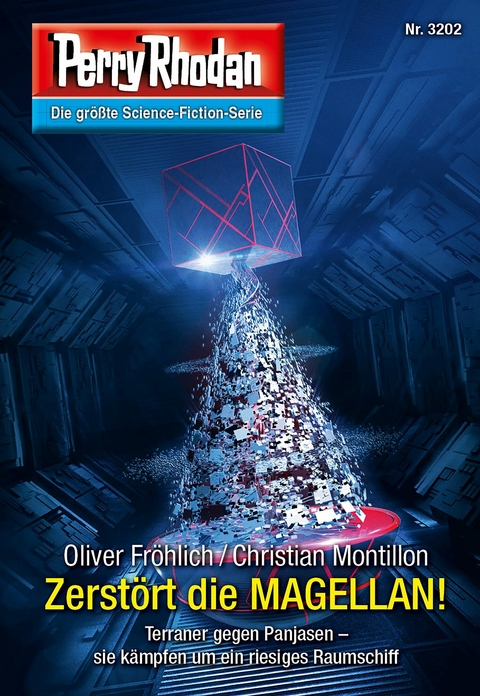 Perry Rhodan 3202: Zerst&ouml;rt die MAGELLAN! - Oliver Fr&ouml;hlich, Christian Montillon