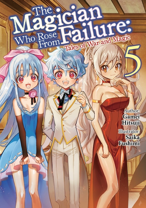 Magician Who Rose From Failure: Volume 5 -  Hitsuji Gamei