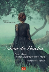 Ninon de Lenclos - Eugen de Mirecourt