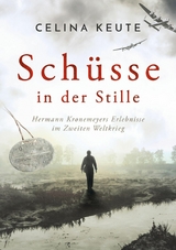 Sch&uuml;sse in der Stille - Celina Keute