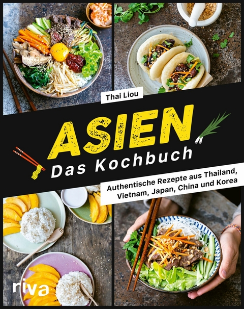 Asien. Das Kochbuch -  Thai Liou