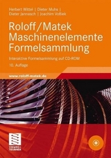 Roloff /Matek Maschinenelemente / Roloff/Matek Maschinenelemente Formelsammlung - Herbert Wittel, Dieter Muhs, Dieter Jannasch, Joachim Vo&szlig;iek