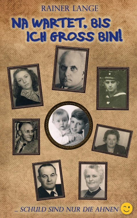 Na wartet, bis ich gro&szlig; bin! - Rainer Lange