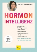 Hormon-Intelligenz - Dr. med. Aviva Romm