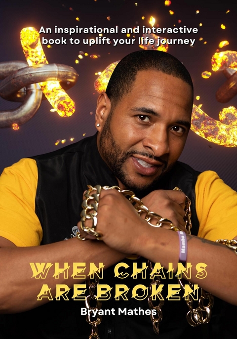 When Chains Are Broken -  Bryant Mathes,  Natasha Wright