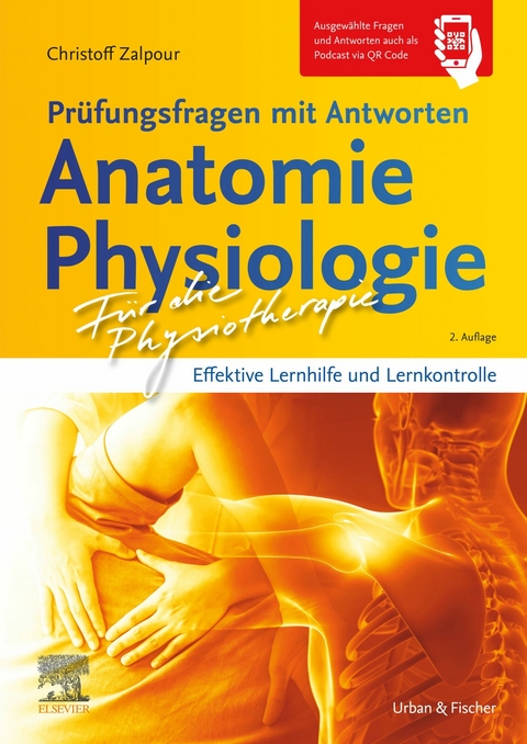 F&uuml;r die Physiotherapie - Pr&uuml;fungsfragen mit Antworten: Anatomie Physiologie -  Christoff Zalpour