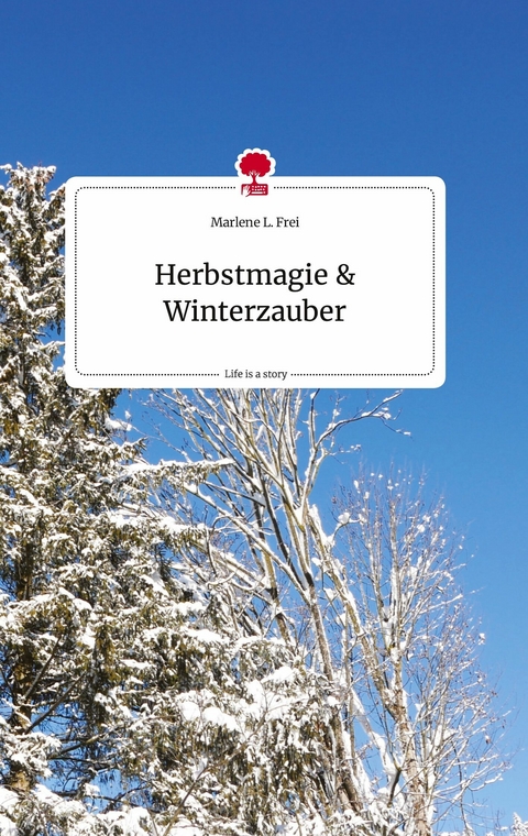Herbstmagie & Winterzauber - Marlene L. Frei