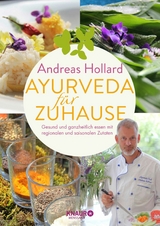 Ayurveda f&uuml;r zuhause - Andreas Hollard