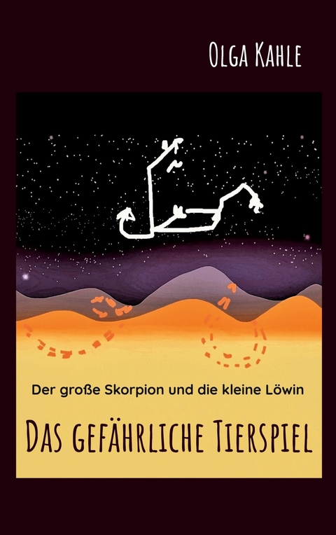 Das gef&auml;hrliche Tierspiel - Olga Kahle