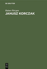 Janusz Korczak - Rainer Pörzgen