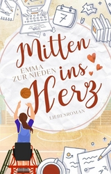 Mitten ins Herz - Emma zur Nieden
