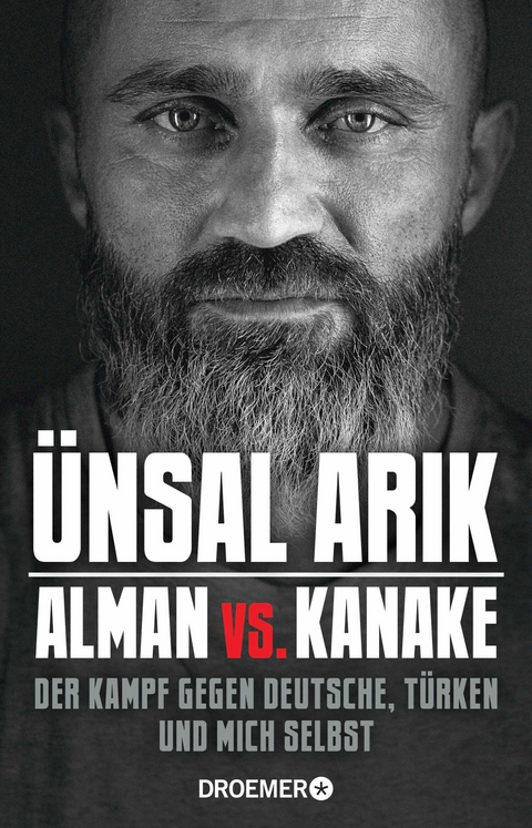 Alman vs. Kanake - &Uuml;nsal Arik